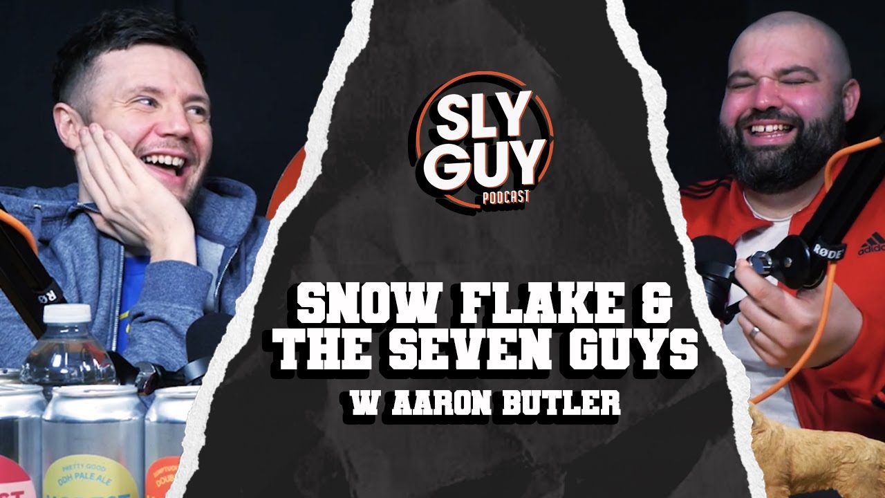 SLY GUY PODCAST- 08/02/24- SNOW FLAKE & THE SEVEN GUYS w Aaron Butler