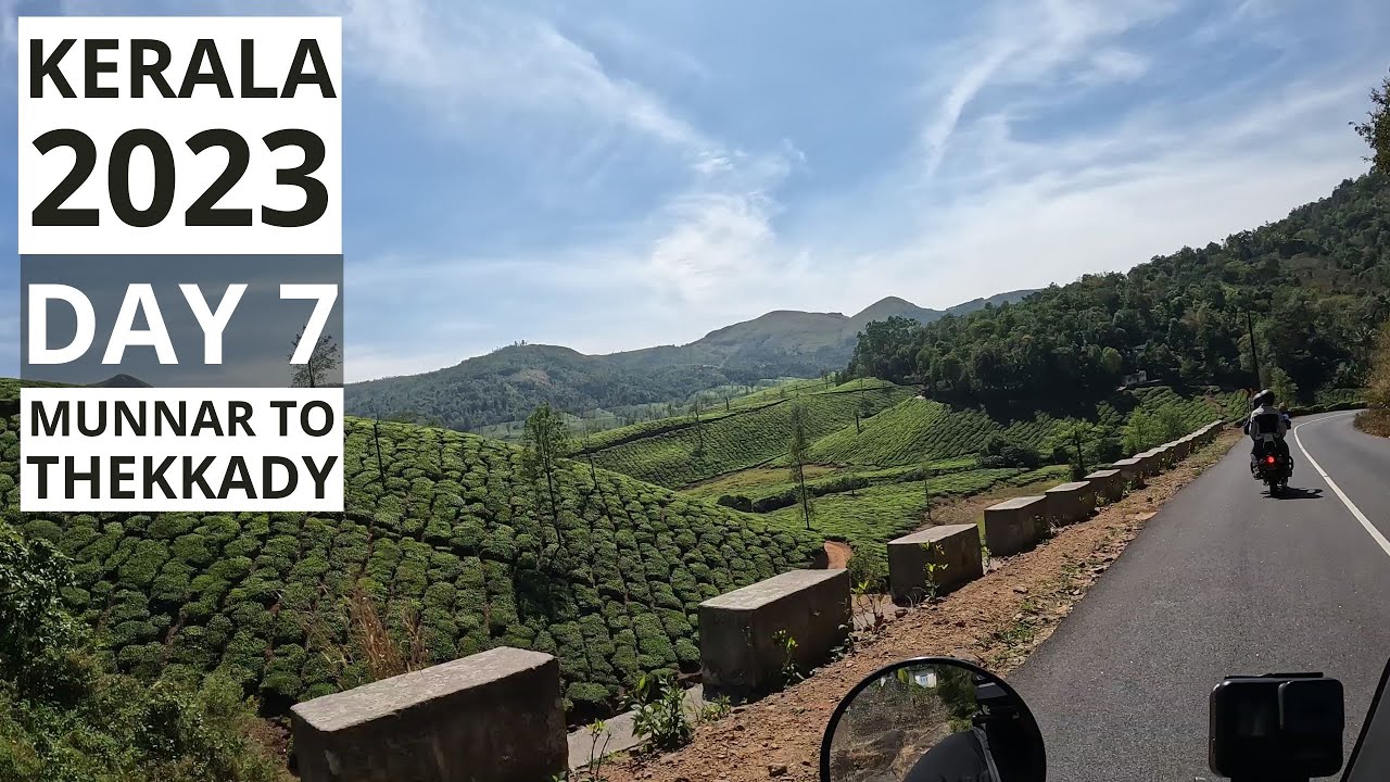 Kerala 2023 Day 7 - Munnar to Thekkady 4K