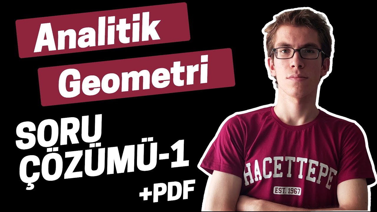 Analitik Geometri Soru Çözümü-1 (Harika 6 Soru!)