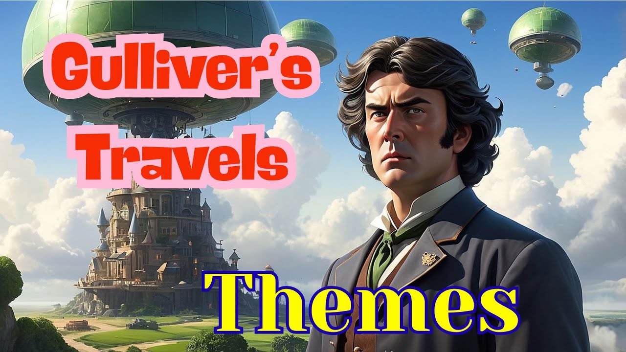 Gulliver’s Travels. Part 04| Themes | Urdu Lecture Series |