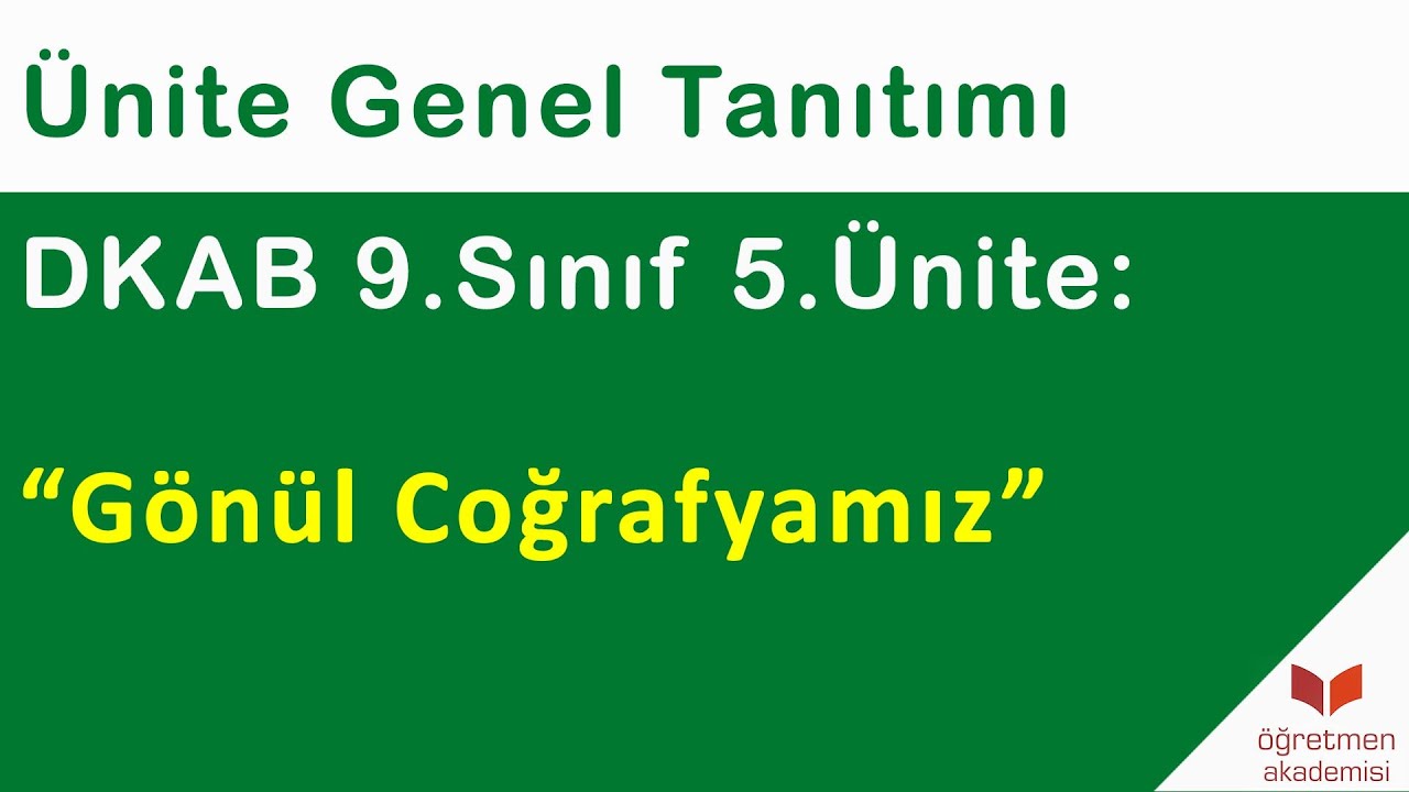 Ünite Genel Tanıtımı || DKAB 9.Sınıf 5.Ünite - 