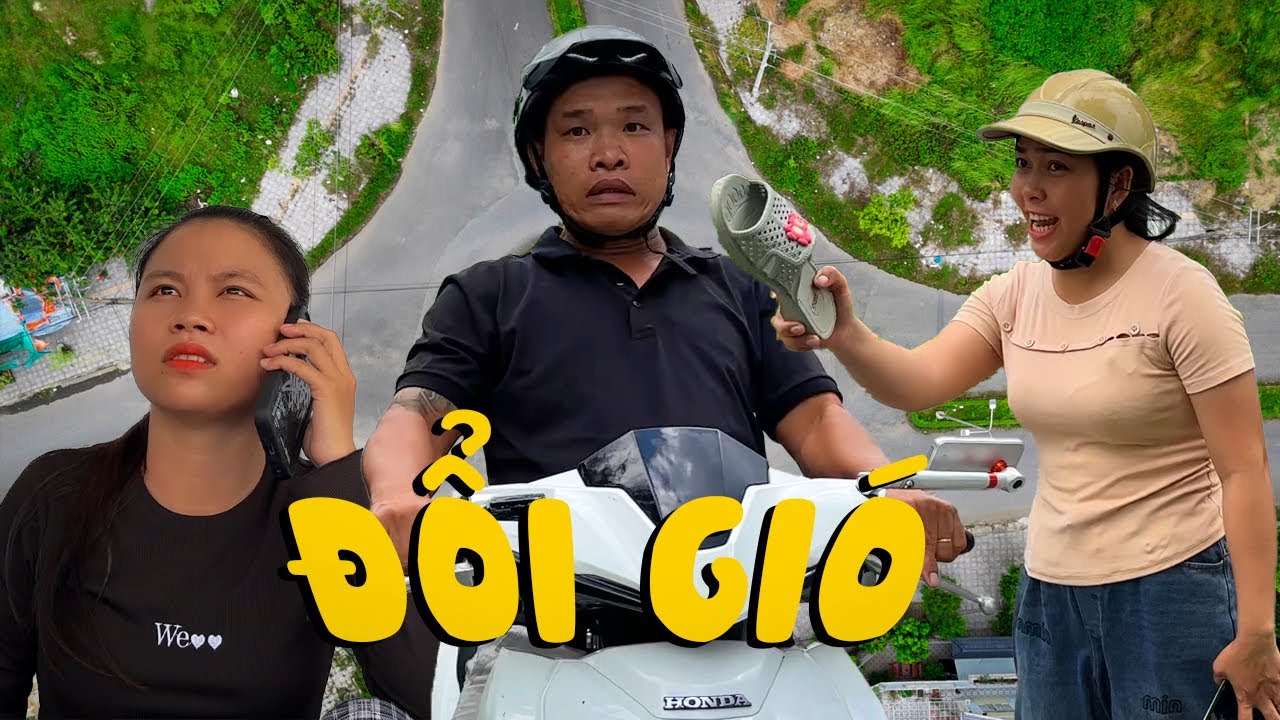 Đổi Gió #videogiaitri #vochongson #nguyenhuyvlog