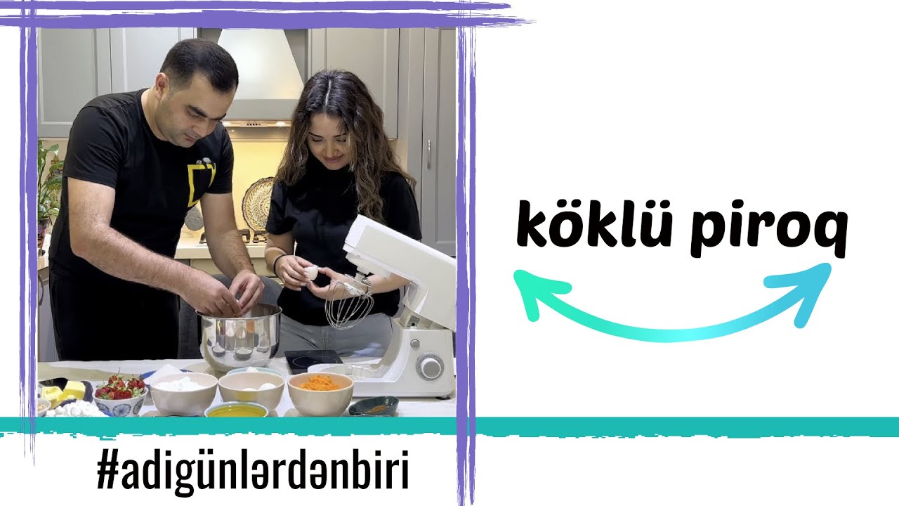 Adi günlərdən biri: Köklü piroq