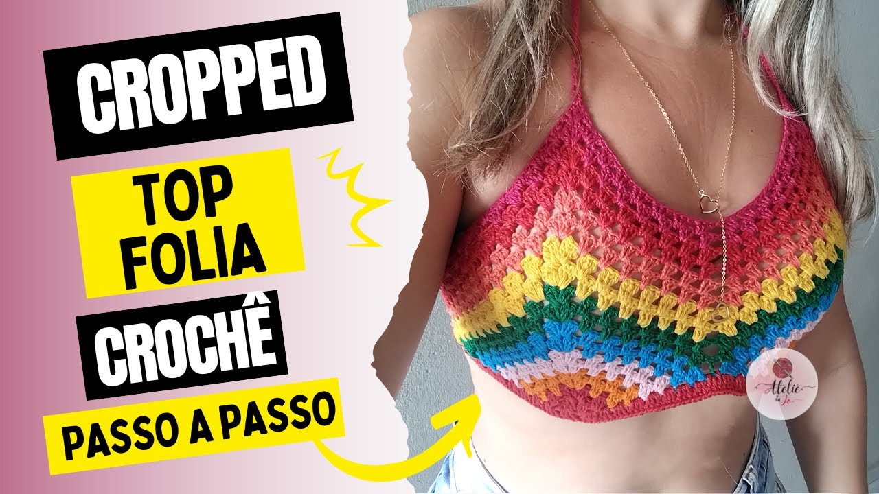 Cropped / Top Folia Crochê fácl e rápido