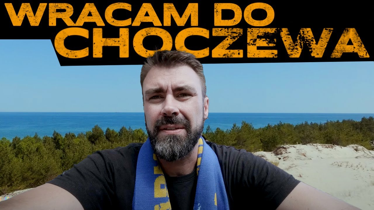 Wracam do Choczewa 🇵🇱