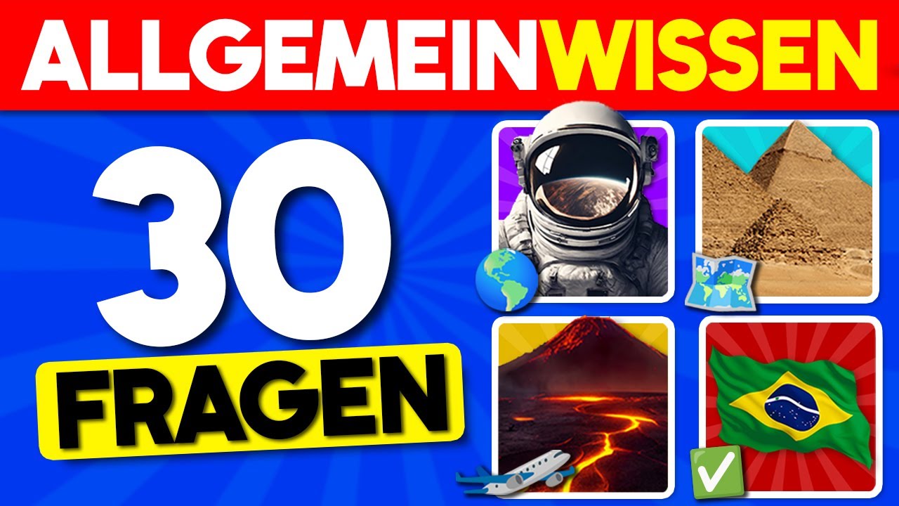 Schaffst du dieses Allgemeinwissen Quiz? 🧠🏆 | 30 Fragen Quiz
