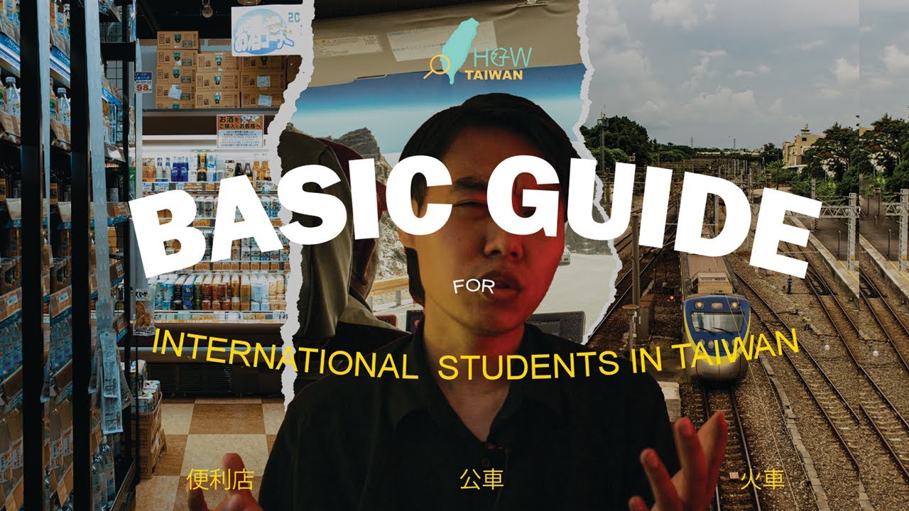 Basic Guide : Newly Arrived International Students in Taiwan