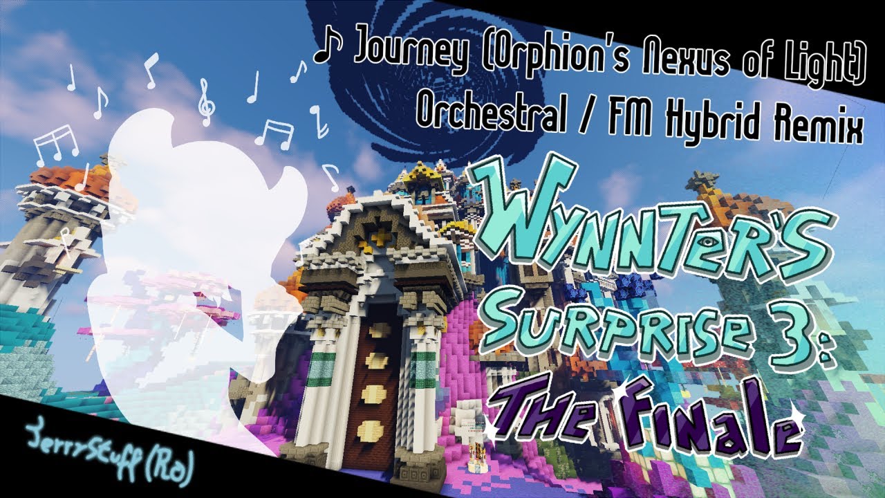 Journey (Orphion's Nexus of Light) [Orchestral / FM Hybrid Remix] - Wynncraft