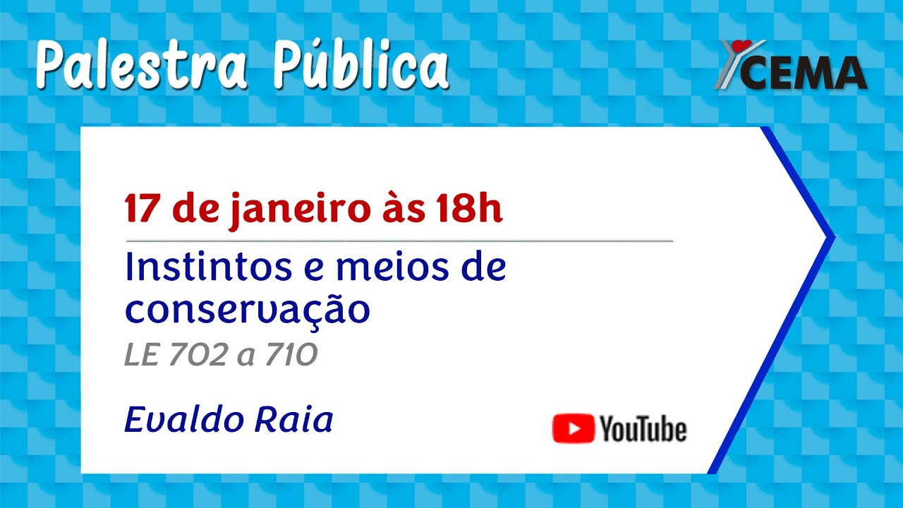 Instintos e meios de conservação. LE 702 a 710