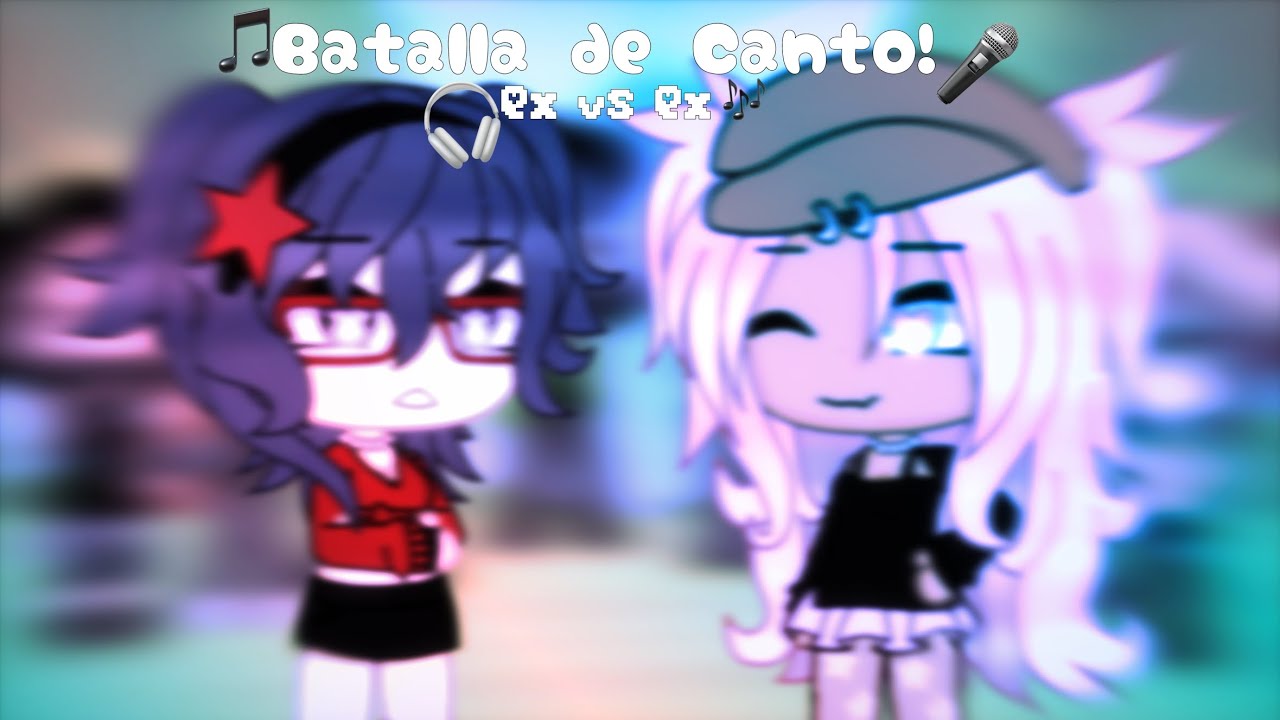 BATALLA DE CANTO | GACHA LIFE 2025 