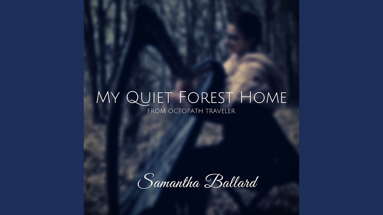 My Quiet Forest Home (From 