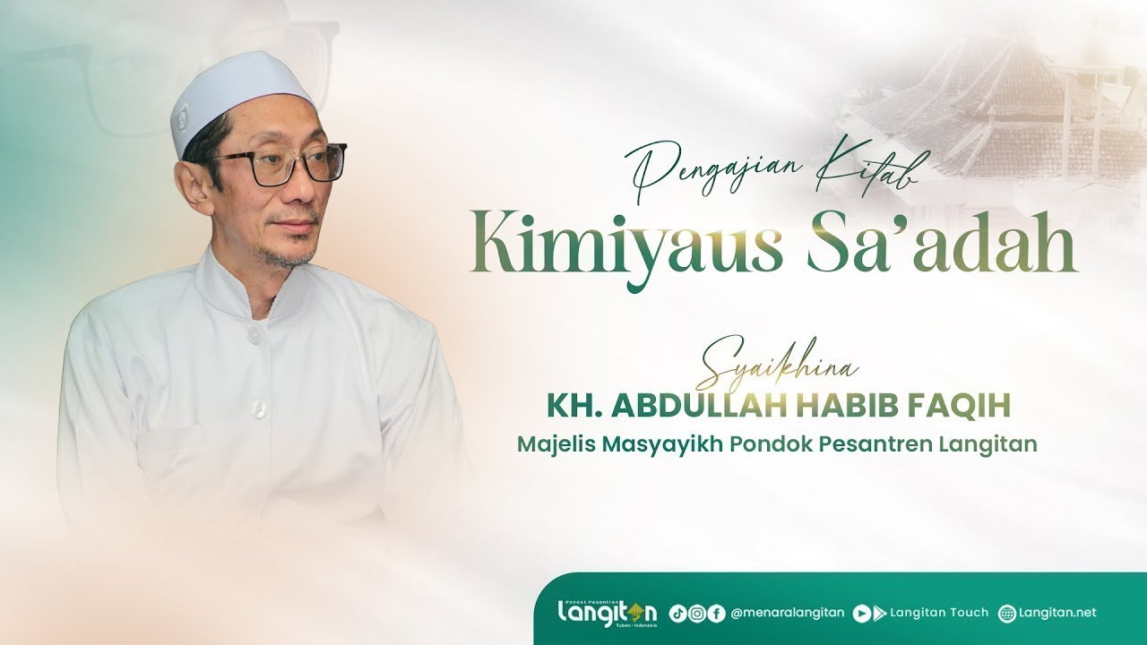 Jalsah 21 Pengajian Kitab Kimiyaus Sa'adah KH. Abdullah Habib Faqih I Pondok Pesantren Langitan