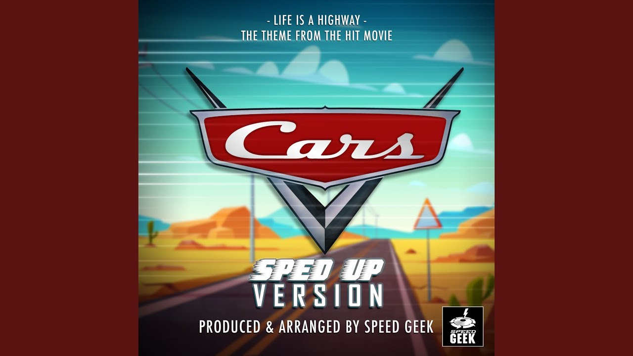 Life is a Highway (From 