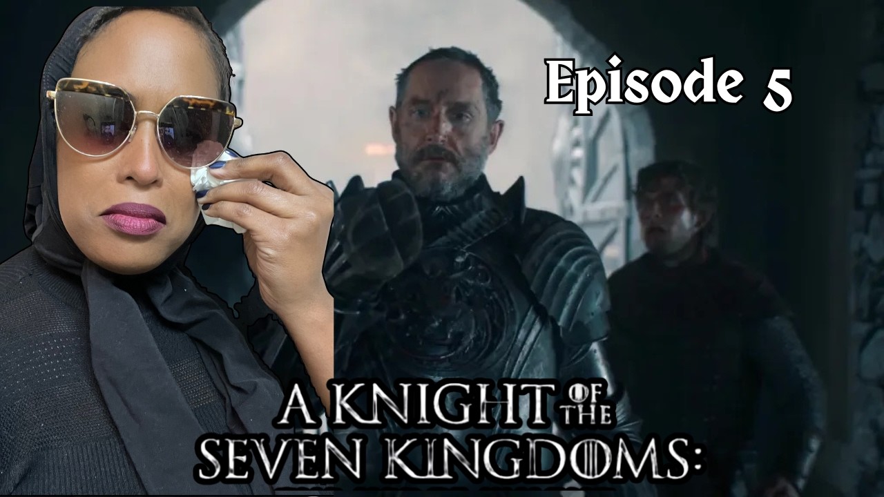 A Knight of the Seven Kingdom Episode 5 Recap!! 10/10 NO NOTES!