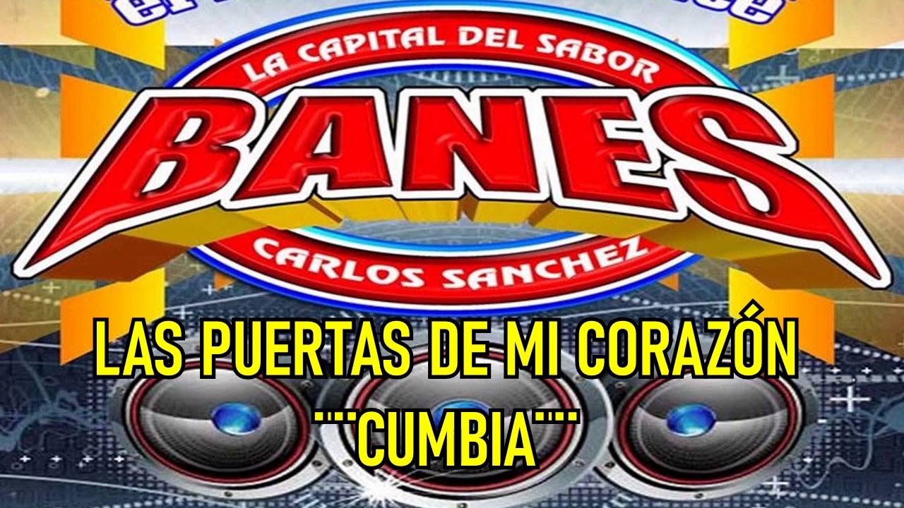 LAS PUERTAS DE MI CORAZÓN  CUMBIA SONIDERA