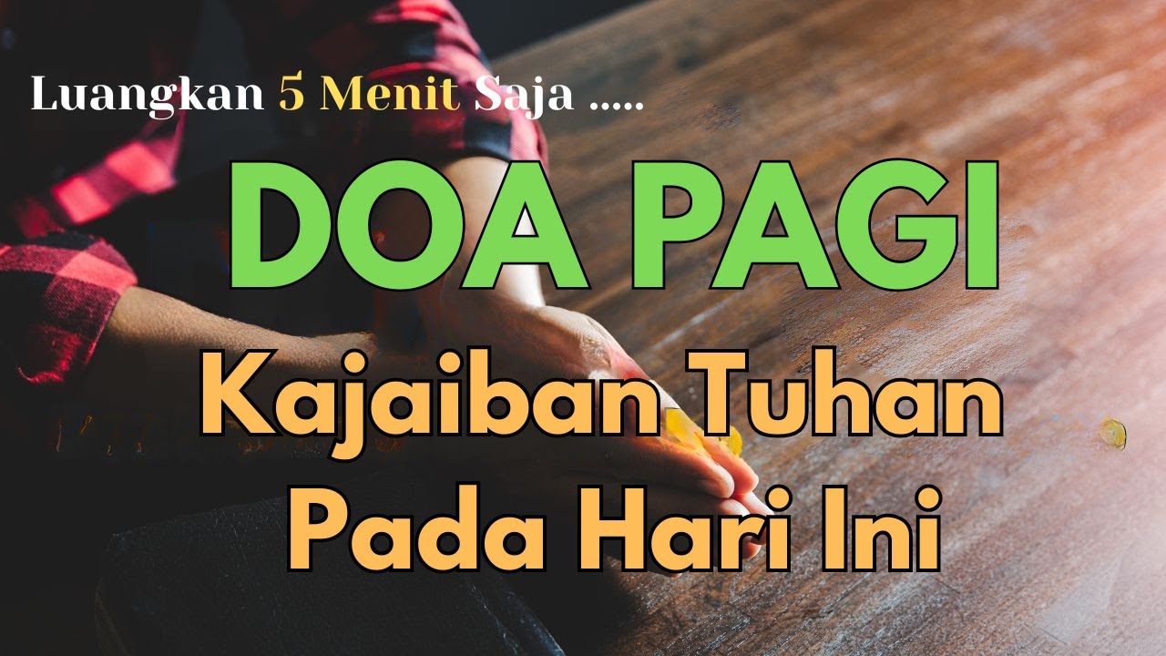 Keajaiban Tuhan Terjadi Pagi Ini! | Doa Pagi Membuka Berkat dan Mujizat
