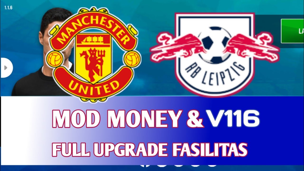SOCCER MANAGER 21 V116 Mancester united & Rb Leipzig Save hack money & Full upgrade Fasilitas
