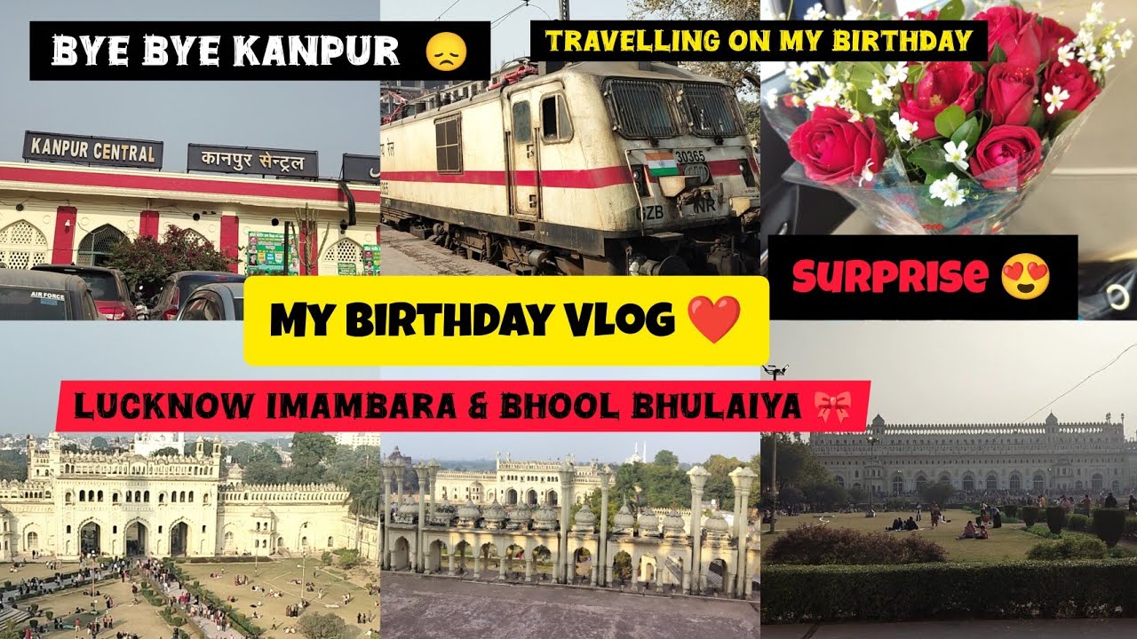My Birthday Vlog ❤️🎀| Lucknow | Imambara & Bhool Bhulaiya 😍😍