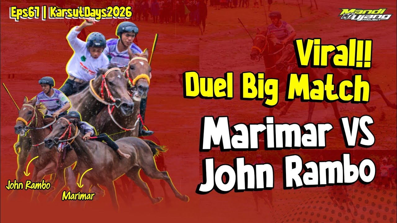 VIRAL‼️DUEL BIG MATCH PANTAI KARSUT.. KEBERANIAN MARIMAR MENANTANG JOHN RAMBO | KARSUTDAYS2025 EPS67