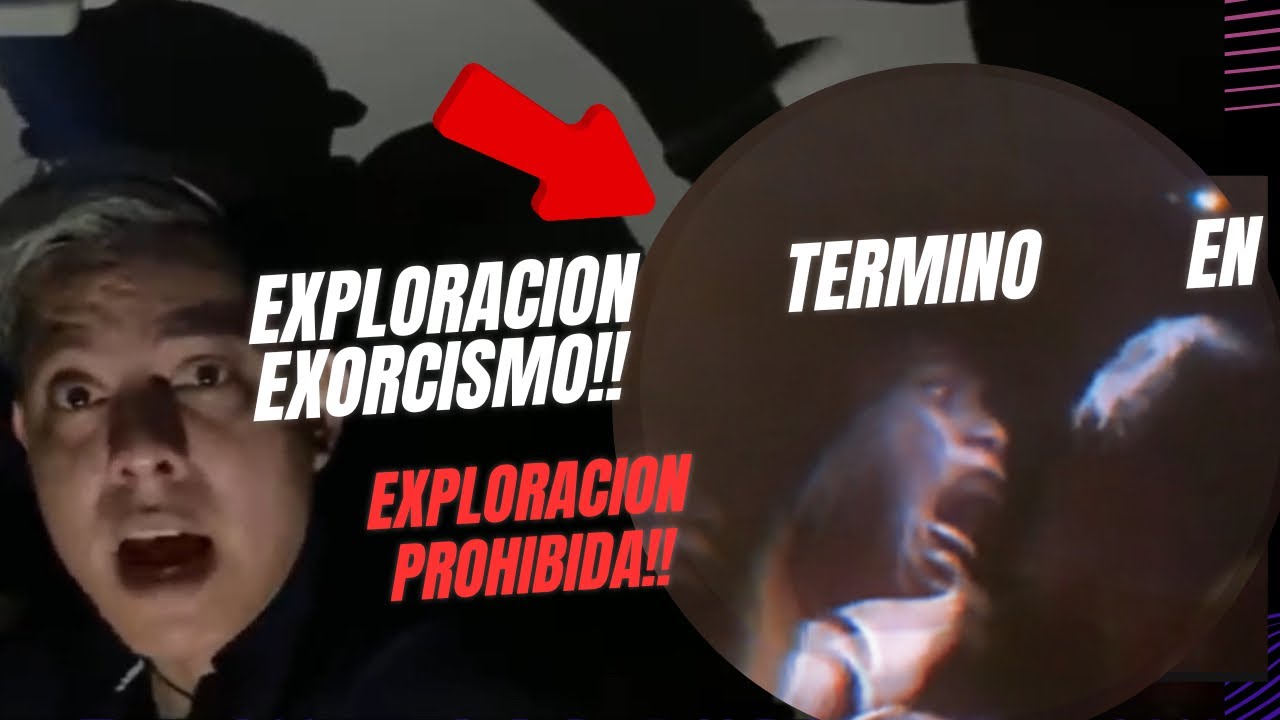 Exploraci&oacute;n prohibida termin&oacute; en exorcismo⚠️⚠️⚠️⚠️( tengo prohibido subir este v&iacute;deo )