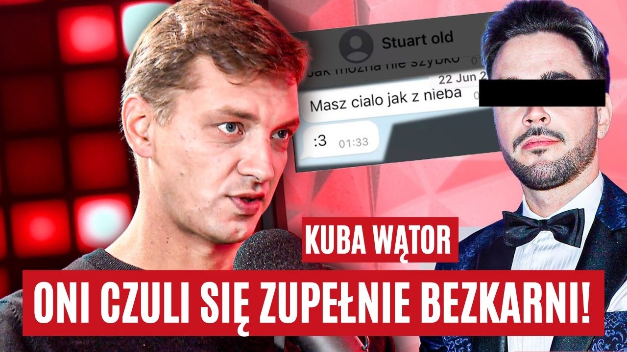 PANDORA GATE WRACA! KUBA WĄTOR: &bdquo;ŚWIAT INFLUENCER&Oacute;W SIĘ NIE OCZYŚCIŁ&rdquo;