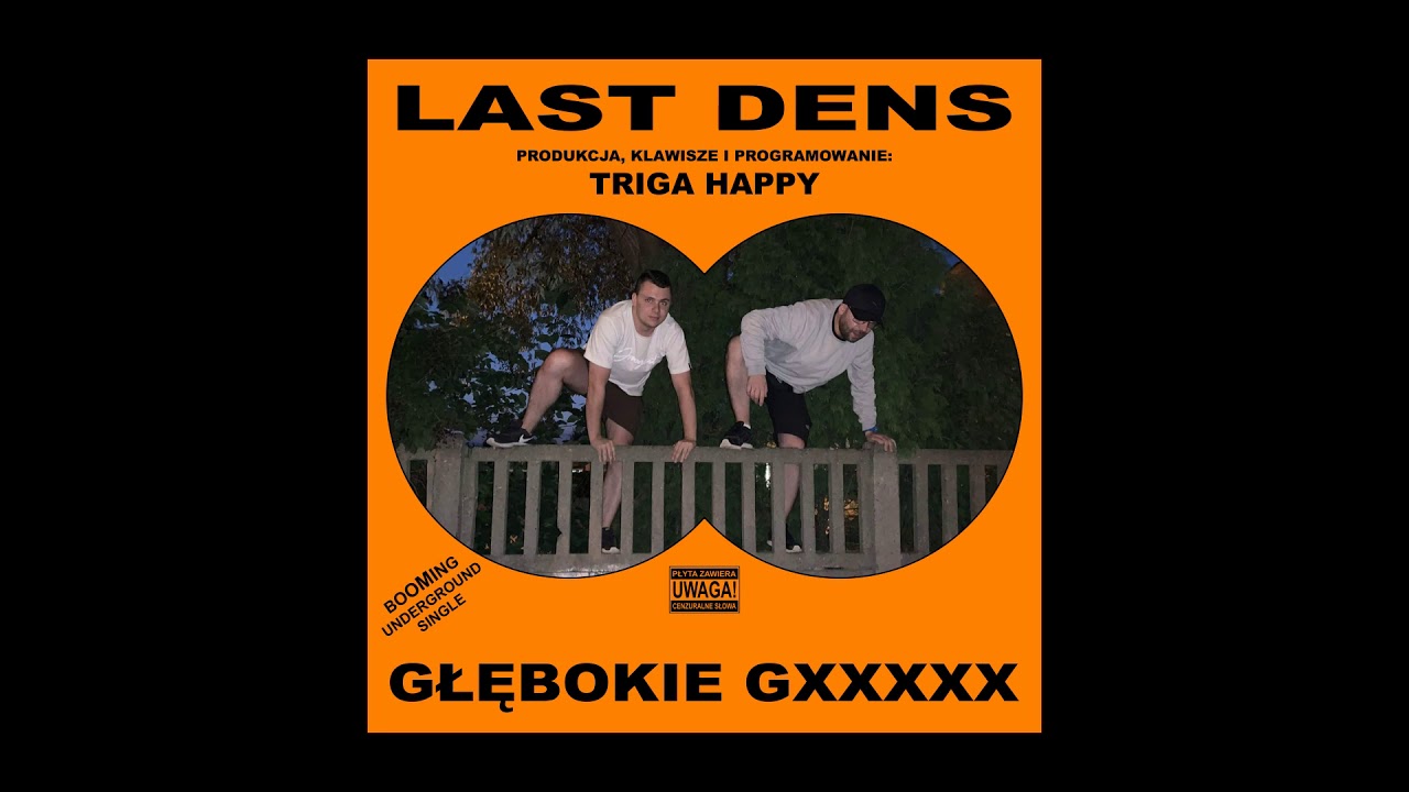 Last Dens - Głębokie GXXXX (Dewastacja Bitu Triga Happy)