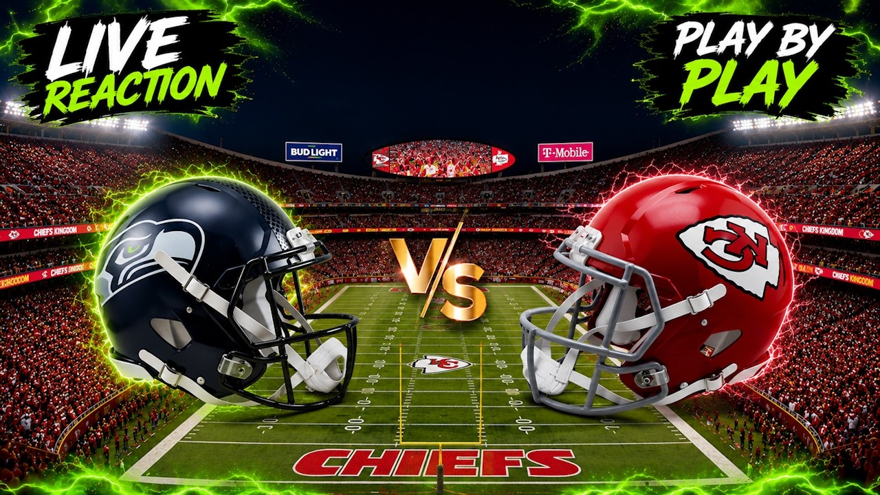 Seattle Seahawks at Kansas City Chiefs Reaction Play by Play