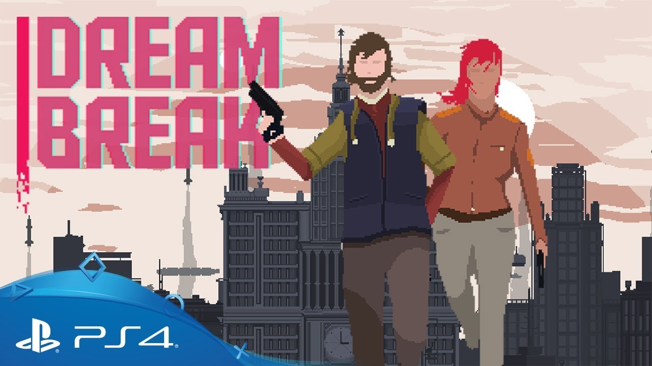 Dreambreak | Official Trailer | PS4
