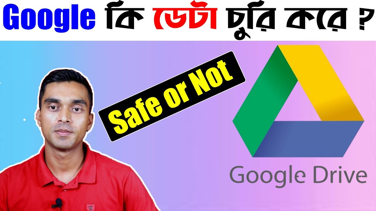 is Google Drive Safe or Not ?? Google Drive Security Explained.