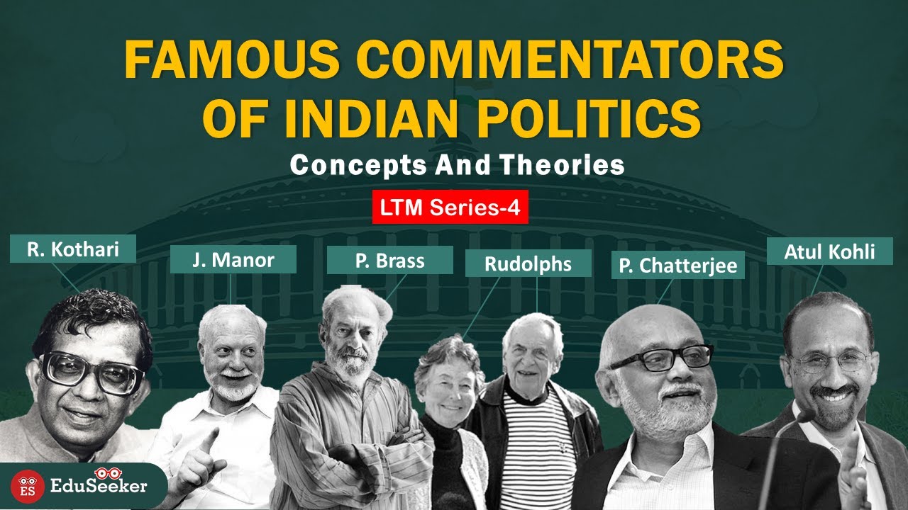 Famous Commentators of Indian Politics | Unit-8 | Political Process in India | UGC NET | LTM-4