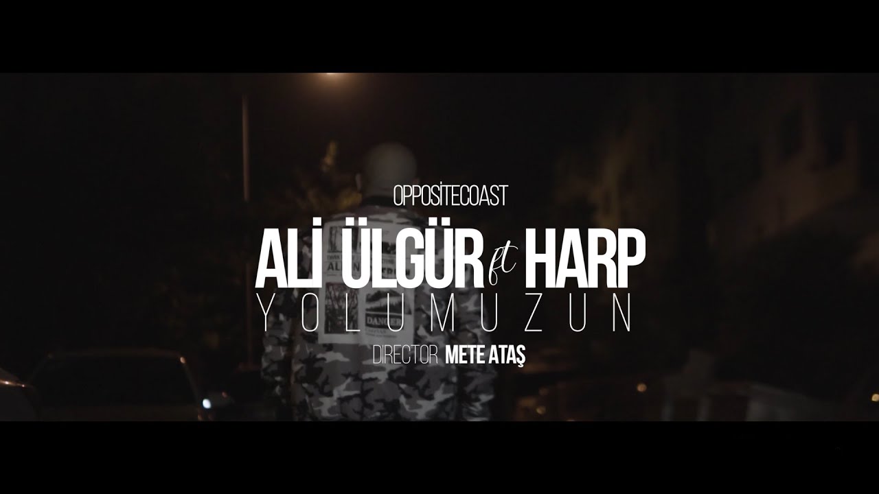 Ali Ülgür ft Harp - Yolum Uzun (Official Video)