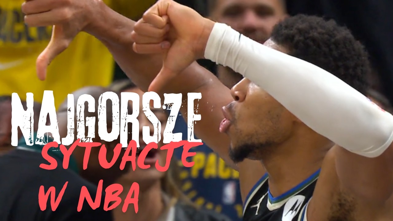 Najgorsze sytuacje w NBA