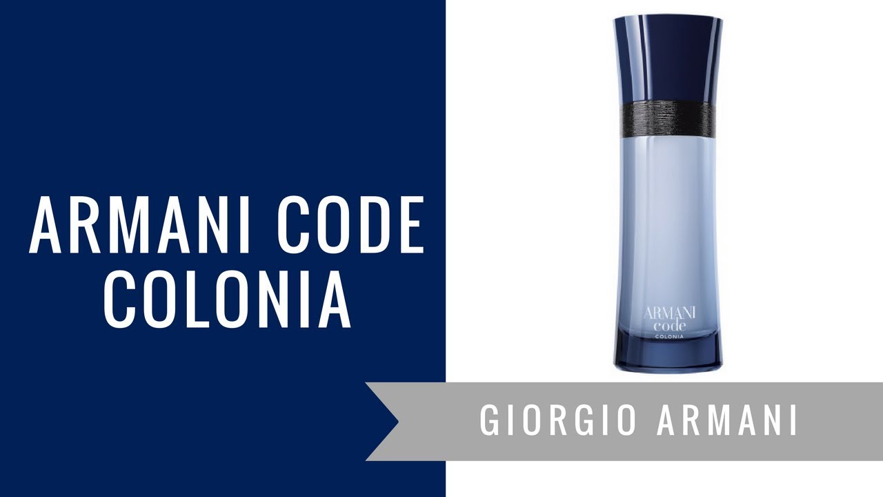 Armani Code Colonia by Giorgio Armani | Fragrance Review