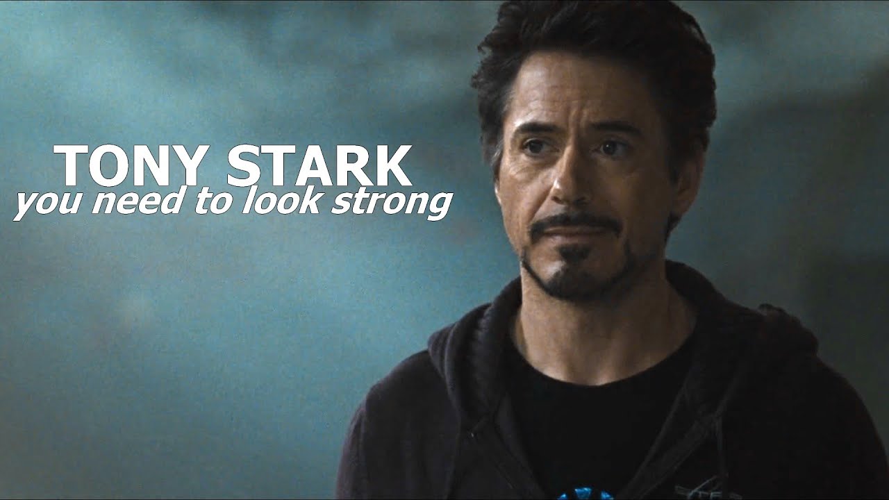You need to look strong | Tony Stark (character study)