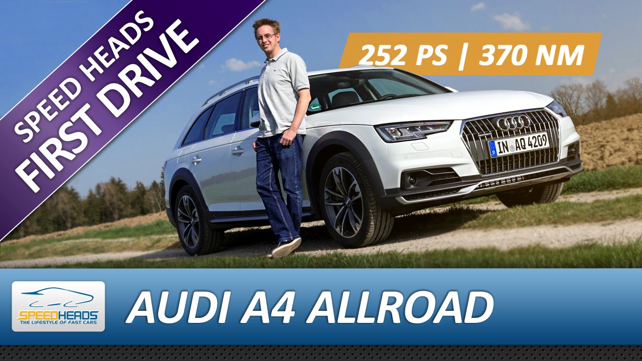 2016 Audi A4 Allroad Test (2.0 TFSI 252 PS) - Fahrbericht - Review (German + English Subtitles)