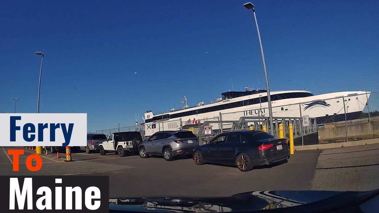 CAT Ferry Nova Scotia to Maine - Boarding and Off-boarding