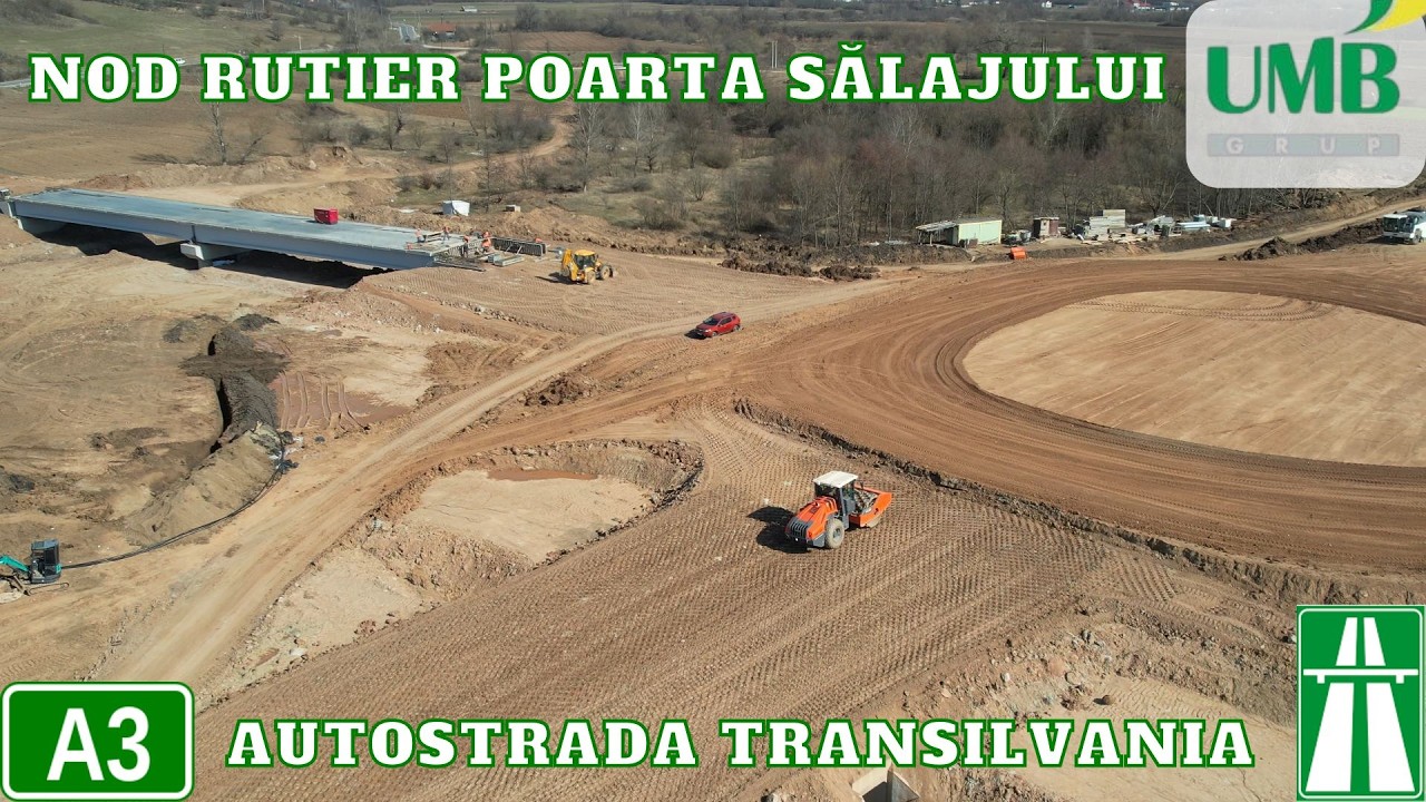 A3 Autostrada Transilvania - Lucrări UMB la Nodul Rutier Poarta Sălajului -Zimbor - Poarta Sălajului