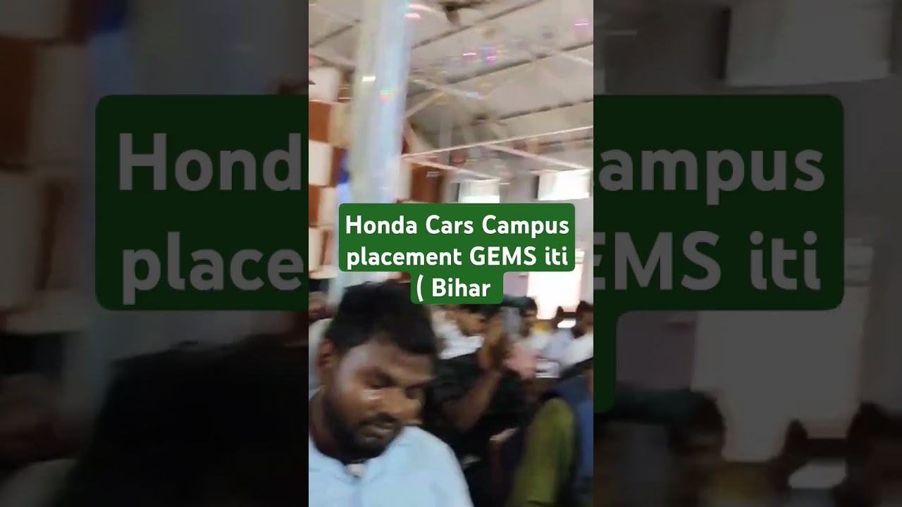 Honda Cars Campus placement GEMS iti ( Bihar#campusplacement#hondacar#ternding#shorts