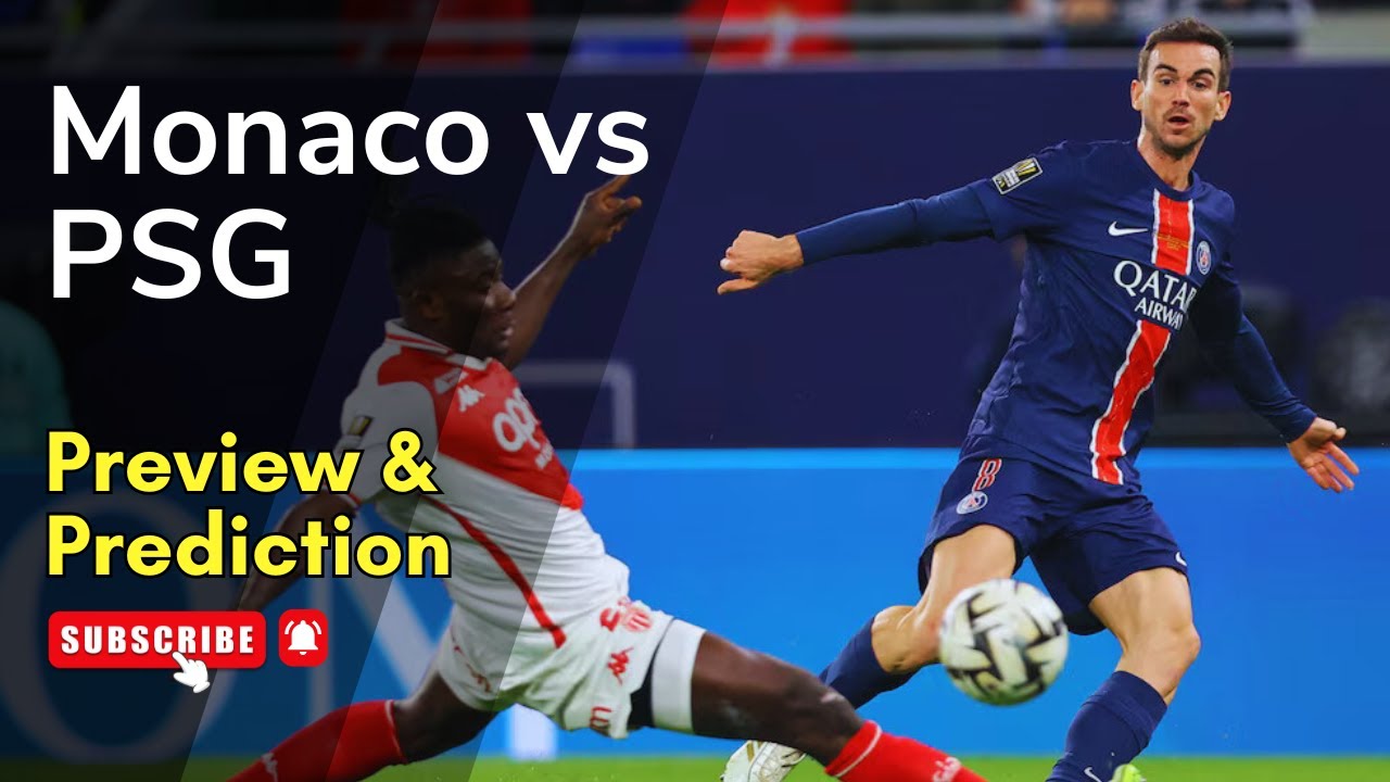 Monaco vs PSG | Ligue 1 Matchday 14 Preview & Prediction