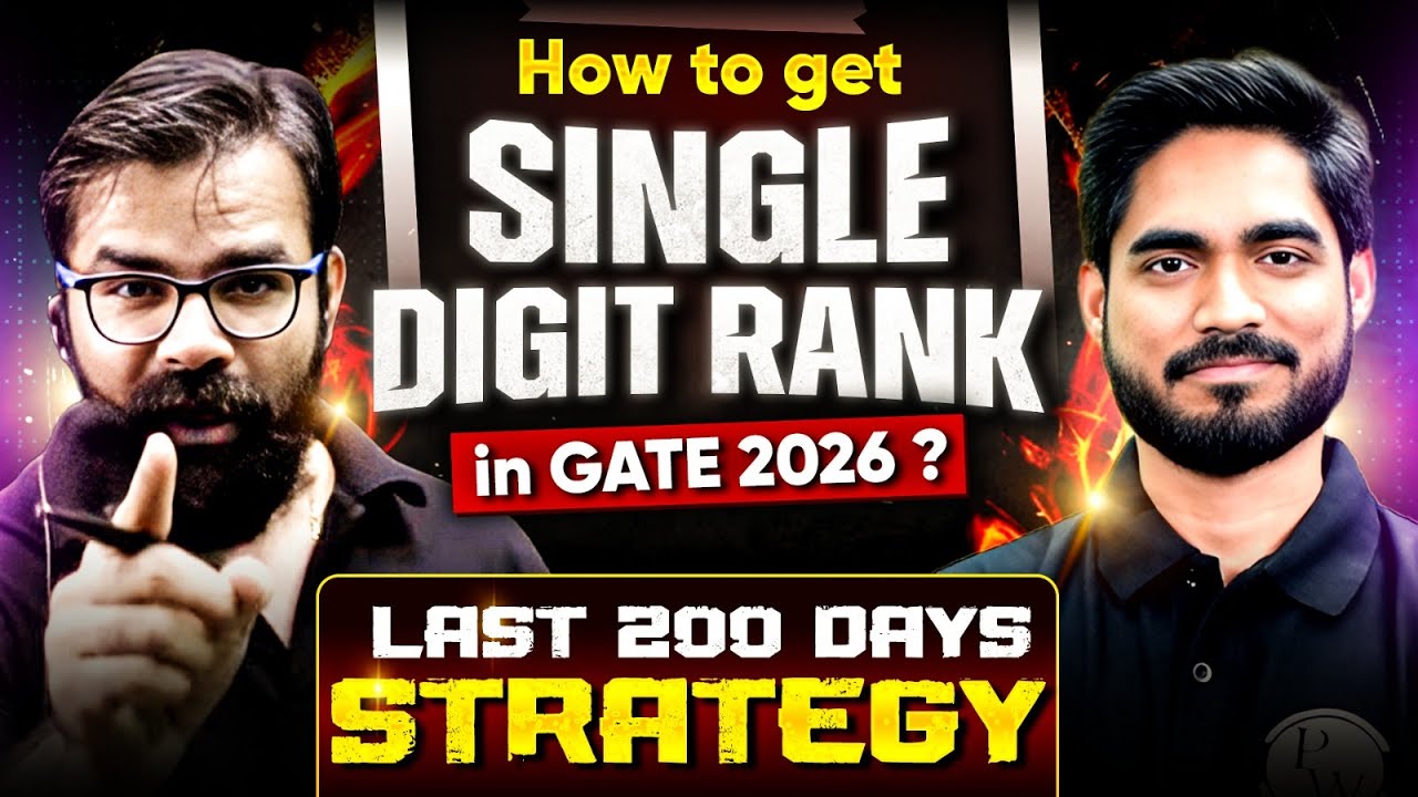 How To Get Single Digit Rank in GATE | Last 200 Days Strategy For GATE 2026 Preparation