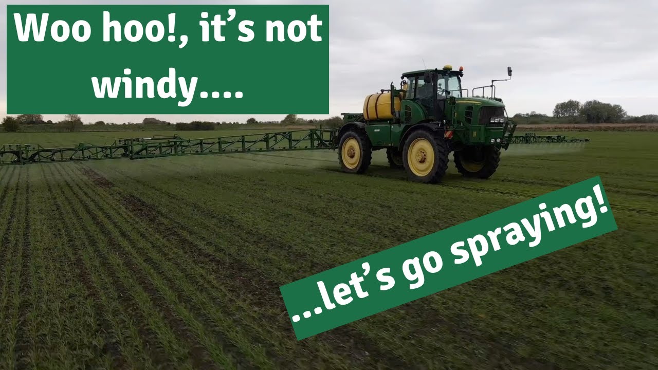 Finally a day less windy so we can get on spraying - Fenland Farming Adventures -
