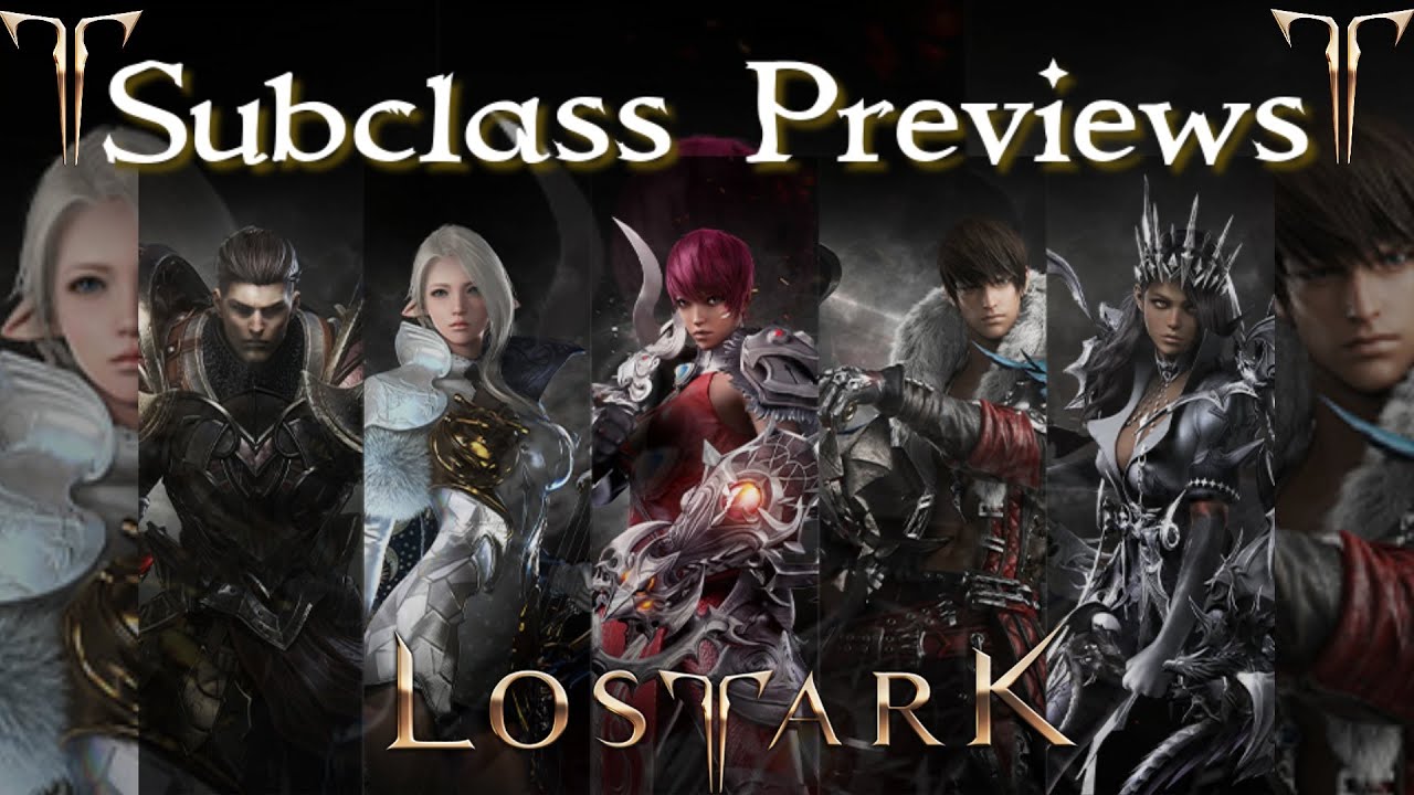LOST ARK ALL CLASSES / SUBCLASS PREVIEWS NO COMMENTARY