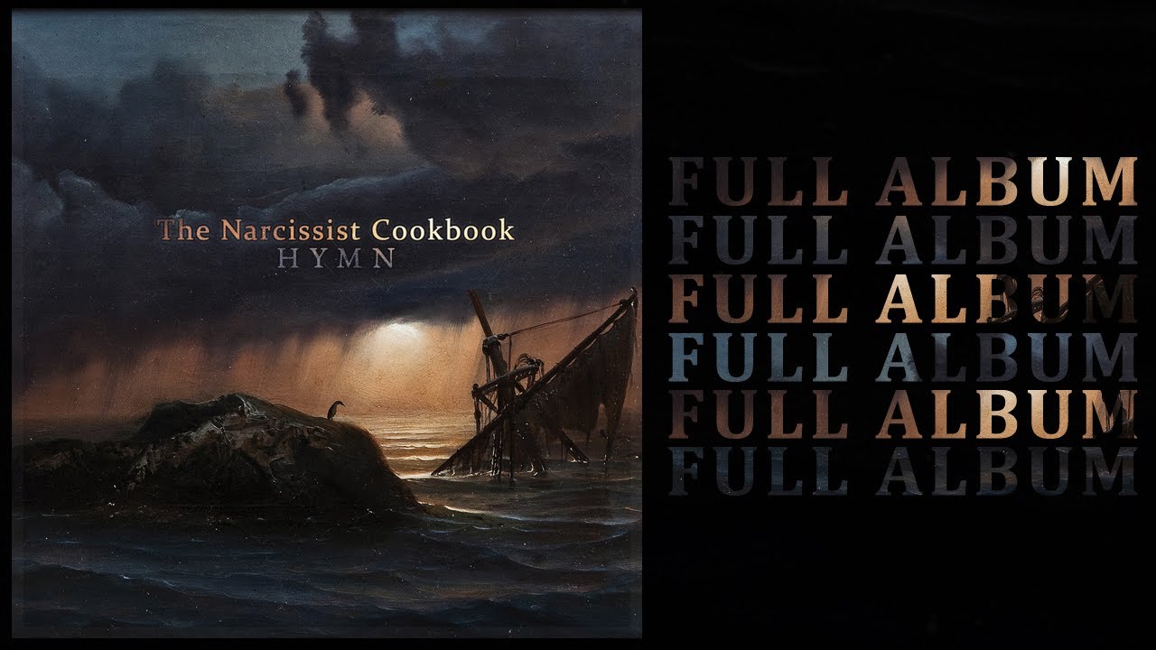 The Narcissist Cookbook - 'HYMN' (full album)