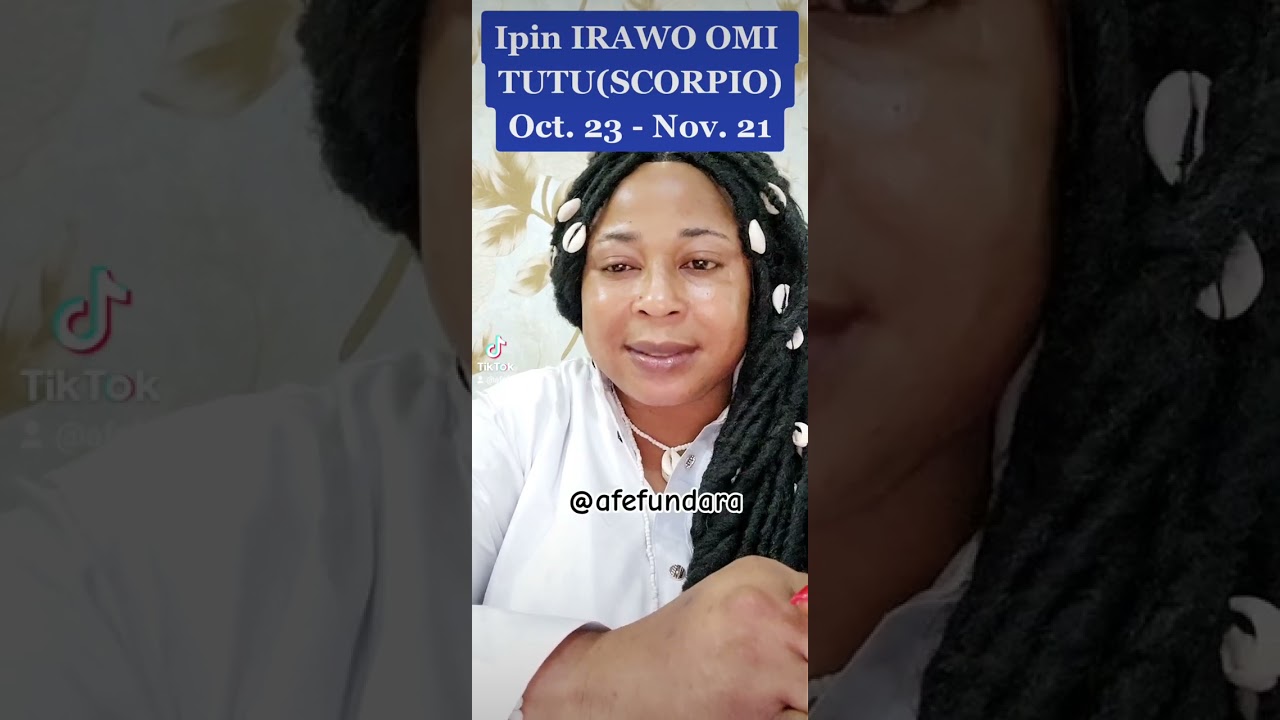 IPIN IRAWO OMI TUTU (SCORPIO)Oct. 23 - Nov. 21For more details Whatsapp only 0.8.0.2.3.0.8.8.3.9.1