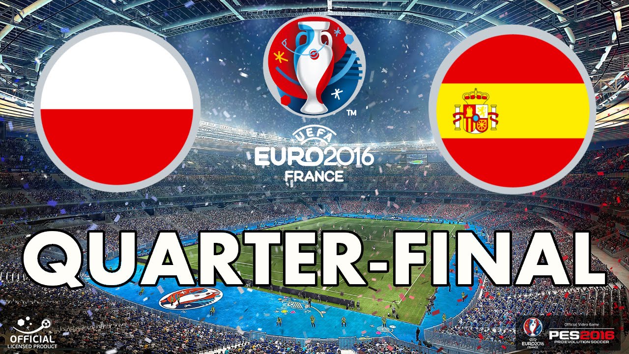 PES 2016 - EURO 2016 - Quarter-final - Poland v Spain