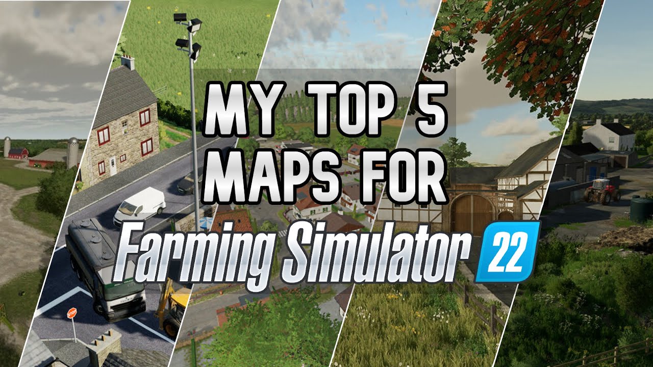 Top 5 Maps For Farming Simulator 22 On Console