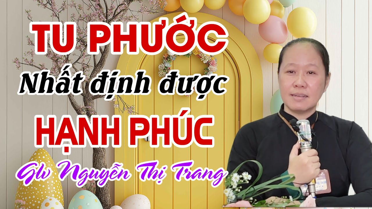 Glv NGUYỄN THỊ TRANG - Đề tài: Tu Phước