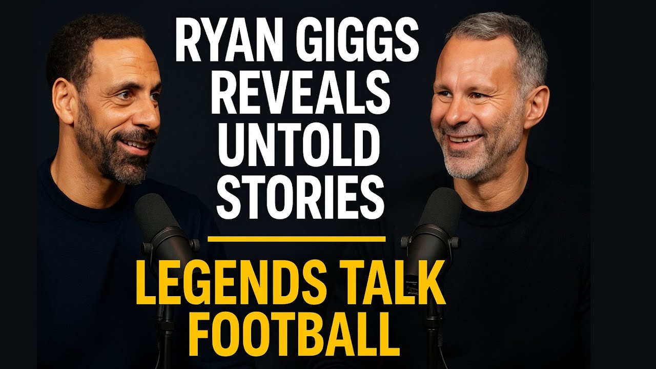 Ryan Giggs Reveals Untold Stories with Rio Ferdinand | Legends Talk Football