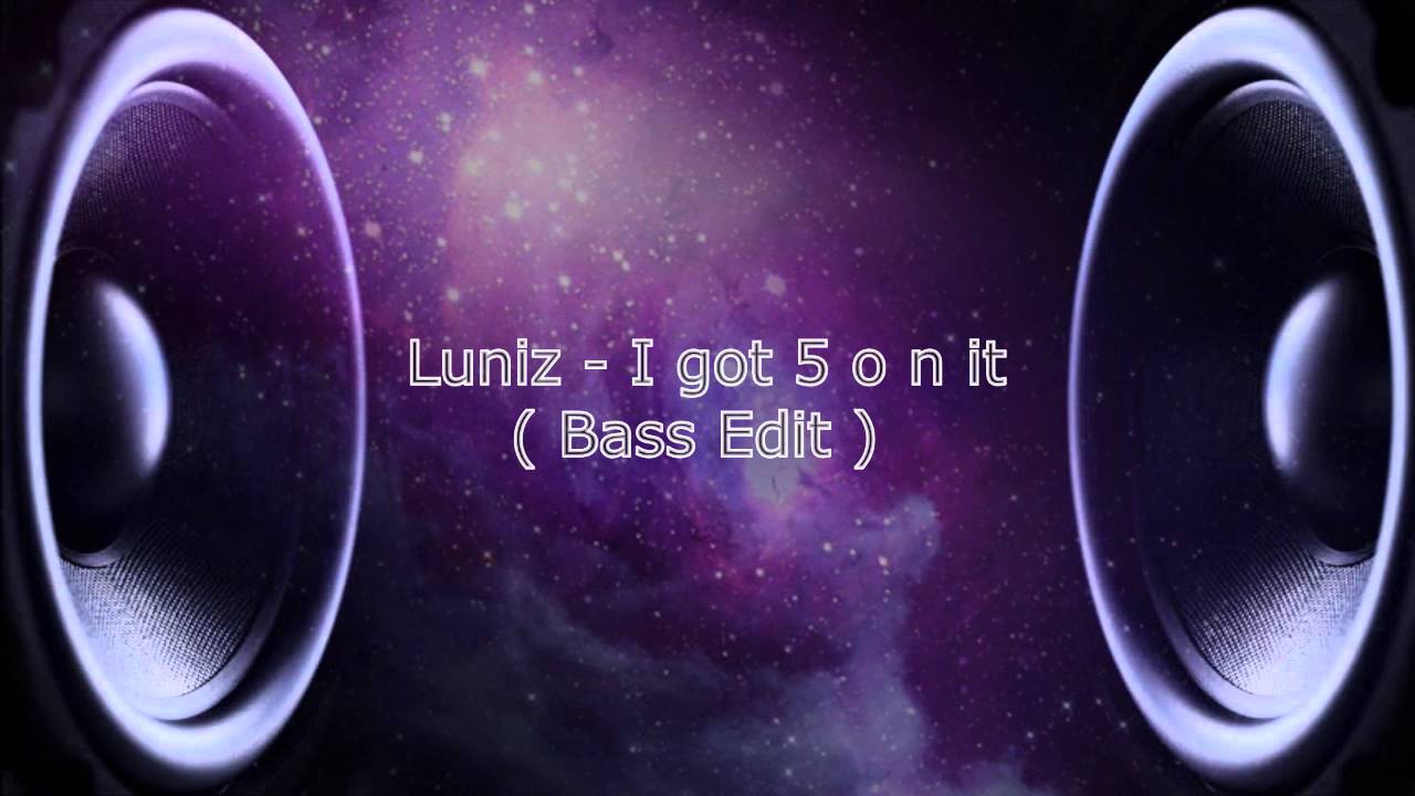 Luniz   I got 5 on it - Bass Boosted - New Bass -