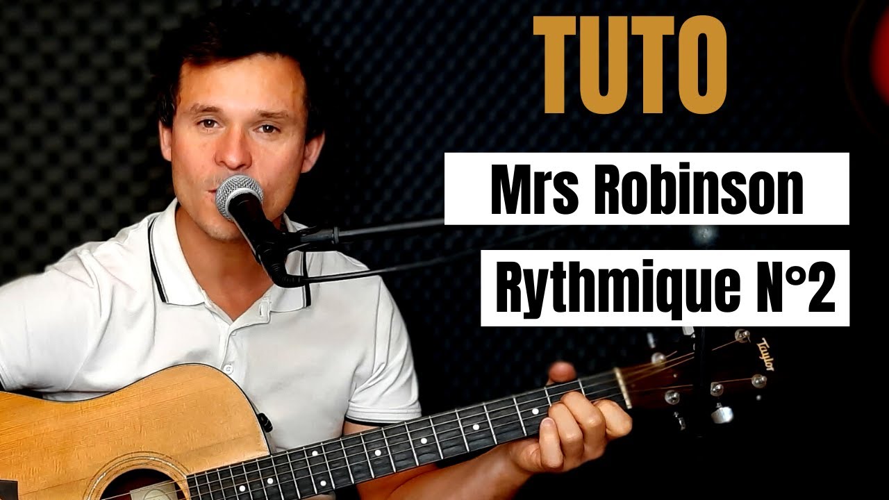 Tuto guitare Simon & Garfunkel Mrs Robinson (Accords et Paroles)